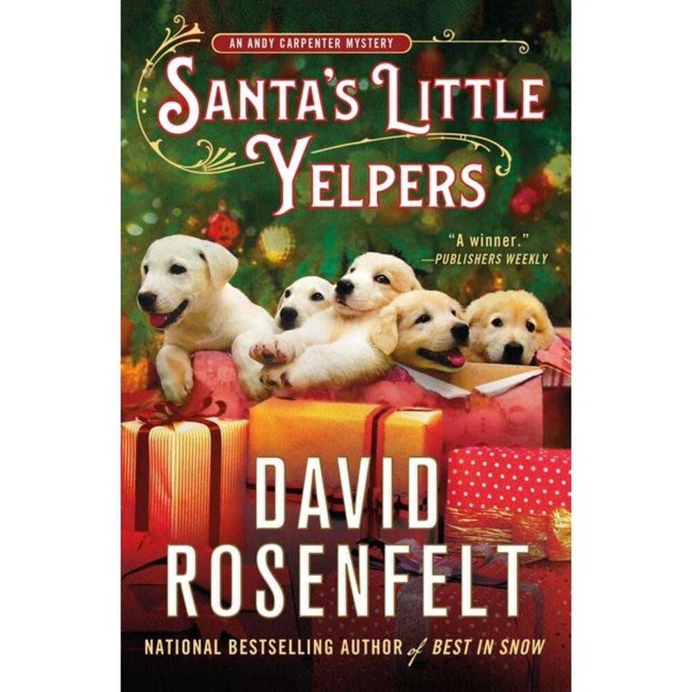Santa's Little Yelpers: An Andy Carpenter Mystery -- David Rosenfelt